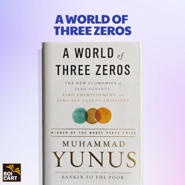 A World of Three Zeros - Dr. Muhammad Yunus